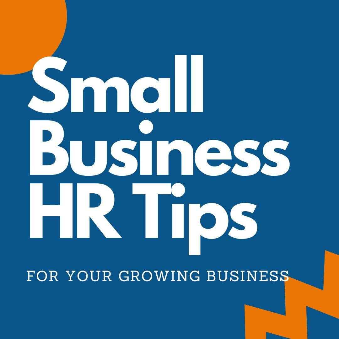 Small Business HR Tips Small Business HR CYB Human Resources