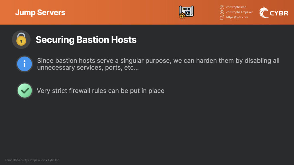 Jump servers (aka bastion hosts) SY0601 CompTIA Security+