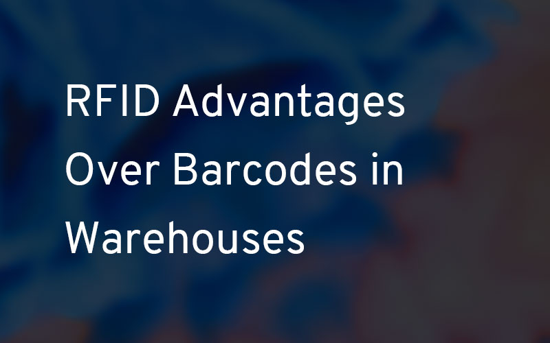 RFID Advantages Over Barcodes in Warehouses CYBRA