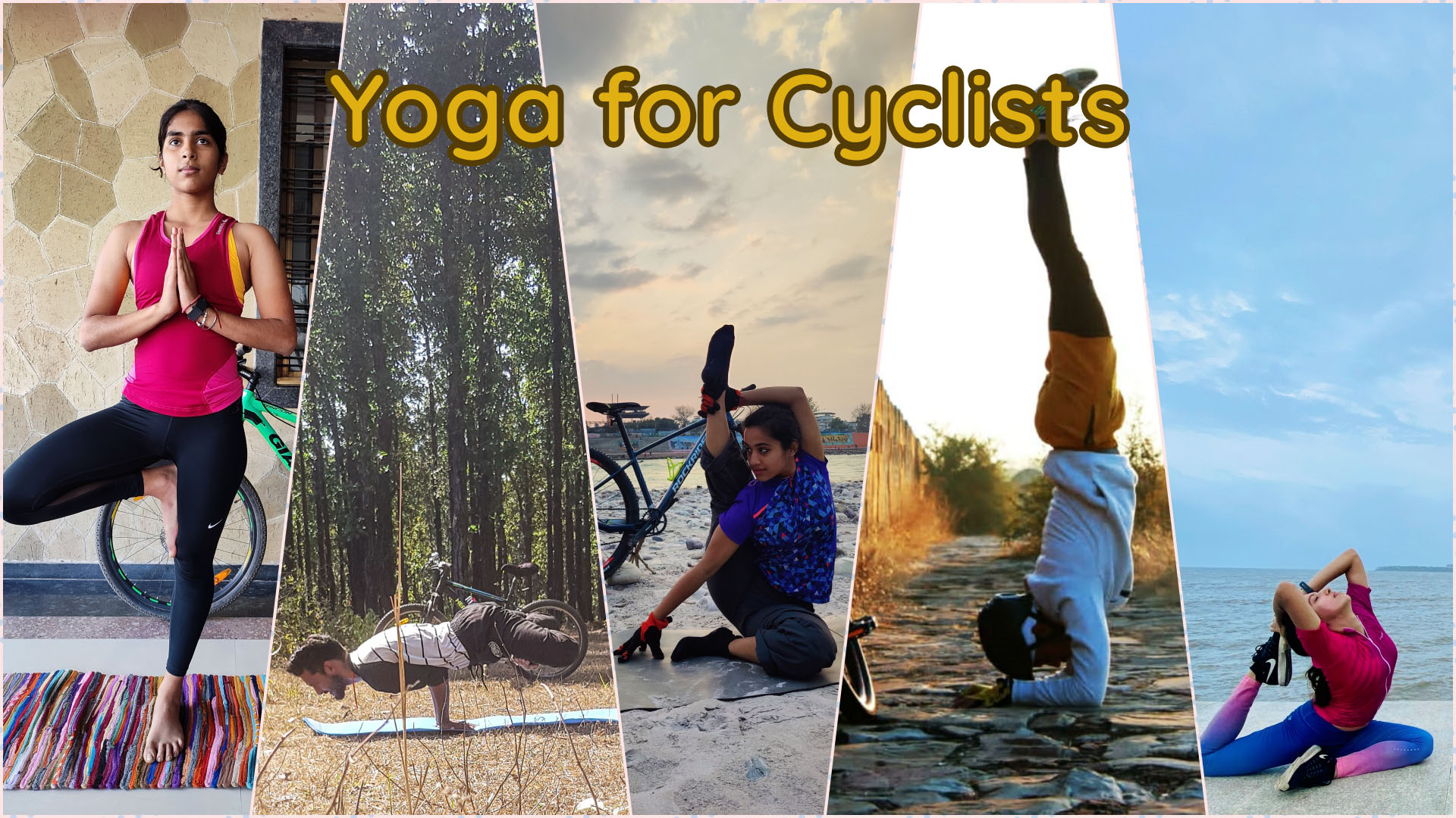 Yoga For Cyclists 12 Asanas For Every Cyclist! Cycling Monks