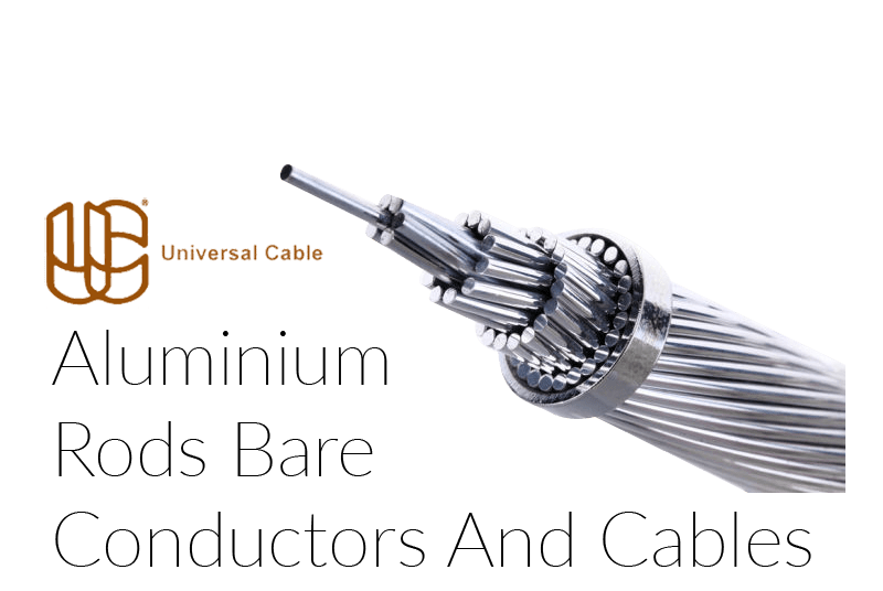 Universal Cable Power Cable 004 Universal Cable Aluminium Rods Bare