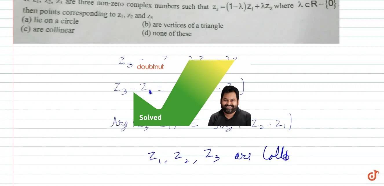 If z1,z2,z3 are three non-zero complex numbers such that z3 = ( 1 - la