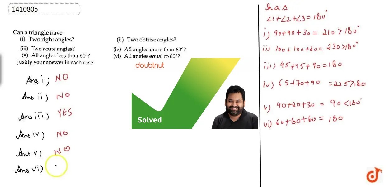 Can a triangle have Two right angles? (ii) Two obtuse angles? Two acu