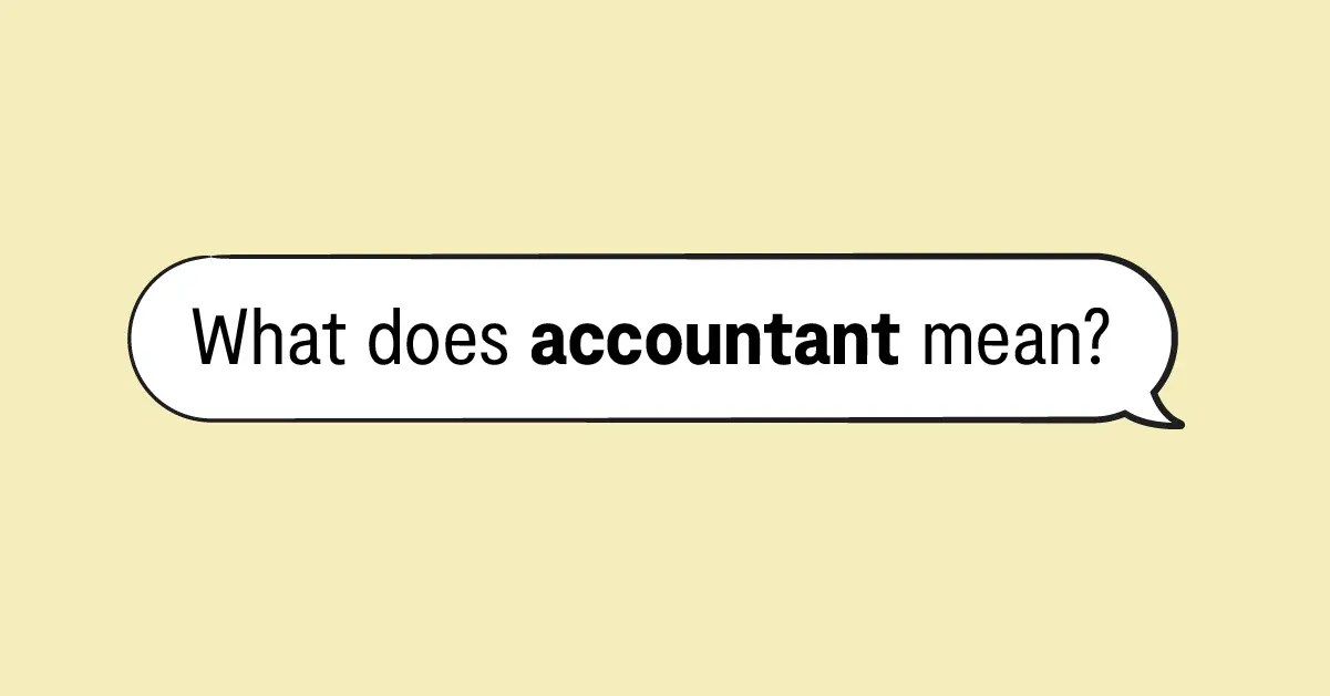 What Does Accountant Mean? Definition, Examples & More Bark