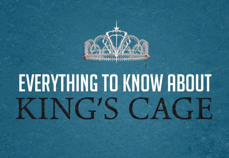 The Official 'King's Cage' Recap Everything You Need to Know
