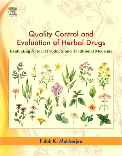 Quality Control and Evaluation of Herbal Drugs Edition 1 By Pulok K. Mukherjee Elsevier