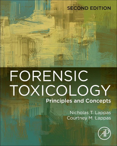 Forensic Toxicology Edition 1 Edited by Max M. Houck Elsevier