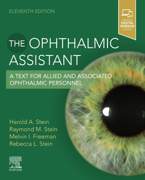 The Ophthalmic Assistant Edition 11 By Harold A. Stein, MD, MSC