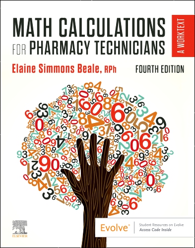 Math Calculations for Pharmacy Technicians Edition 4 By Elaine