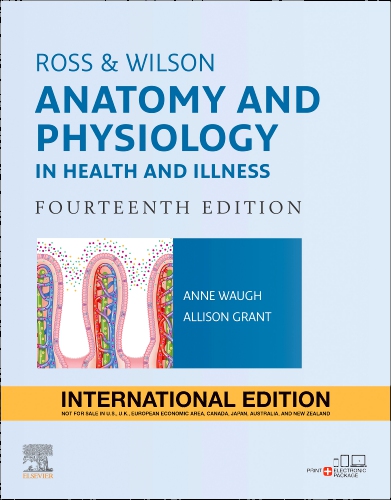 Ross and Wilson Anatomy and Physiology in Health and Illness International Edition Edition 14