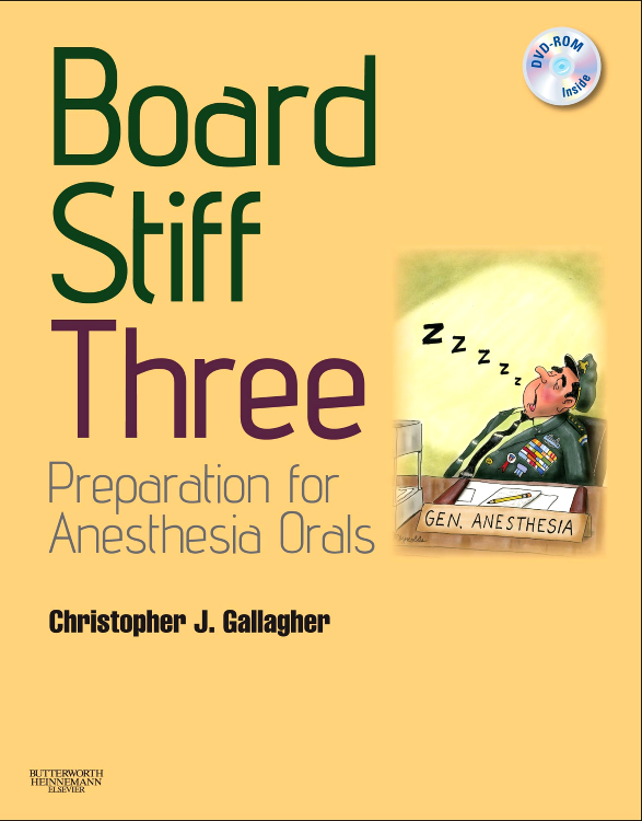 Board Stiff Preparation for Anesthesia Orals Edition 3 By Christopher Gallagher, MD