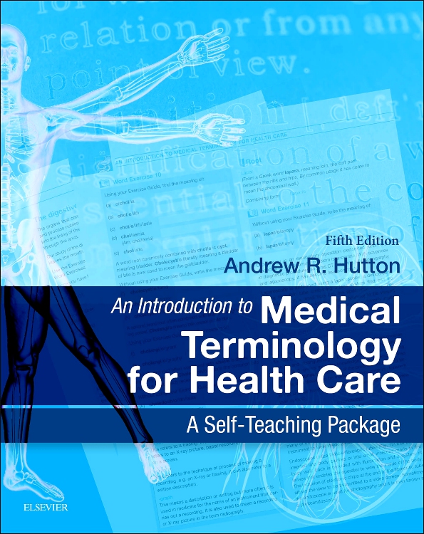An Introduction to Medical Terminology for Health Care Edition 5 By