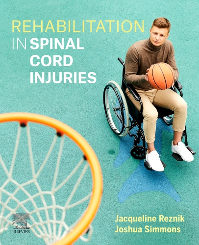 Rehabilitation in Spinal Cord Injuries Edition 1 By Jacqueline E