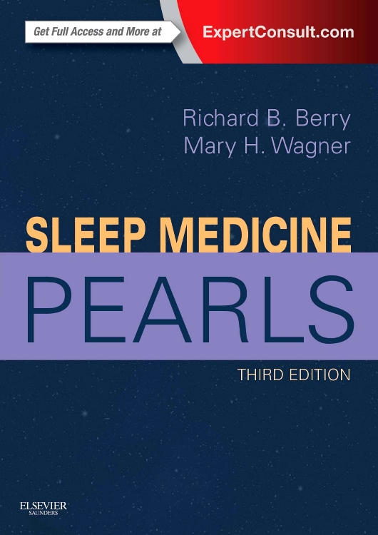 Sleep Medicine Pearls Edition 3 By Richard B. Berry, MD and Mary H Wagner, MD Elsevier