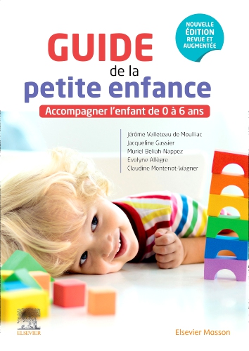 Guide de la petite enfance Edition 4 Par Jérôme Valleteau de