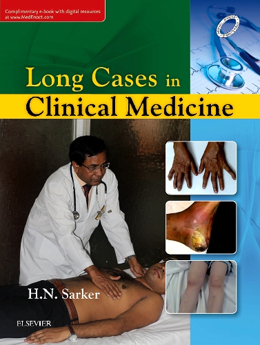 Long Cases in Clinical Medicine Edition 1 By H. N. Sarker Elsevier Inspection Copies