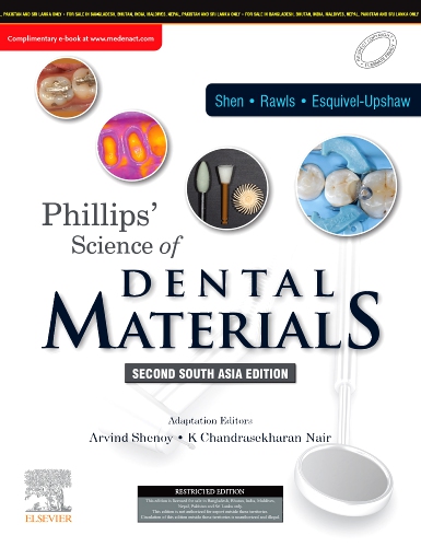Phillips Science of Dental Materials 2 South Asia Edition Edition 2