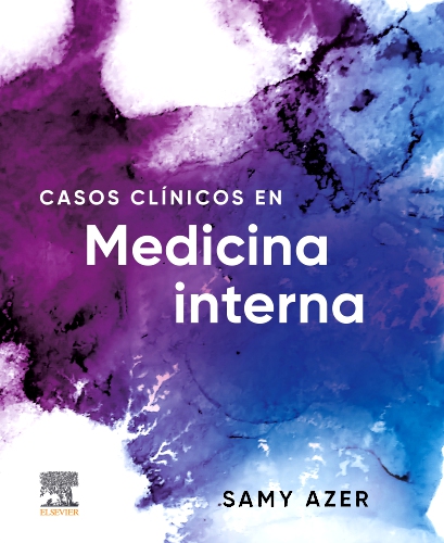 Casos clínicos en Medicina interna Edition 1 By Samy A. Azer, MB
