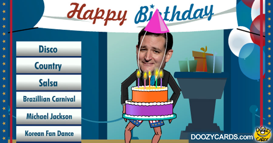 Ted Cruz Birthday Card Ecards Dancing Doozy Cards