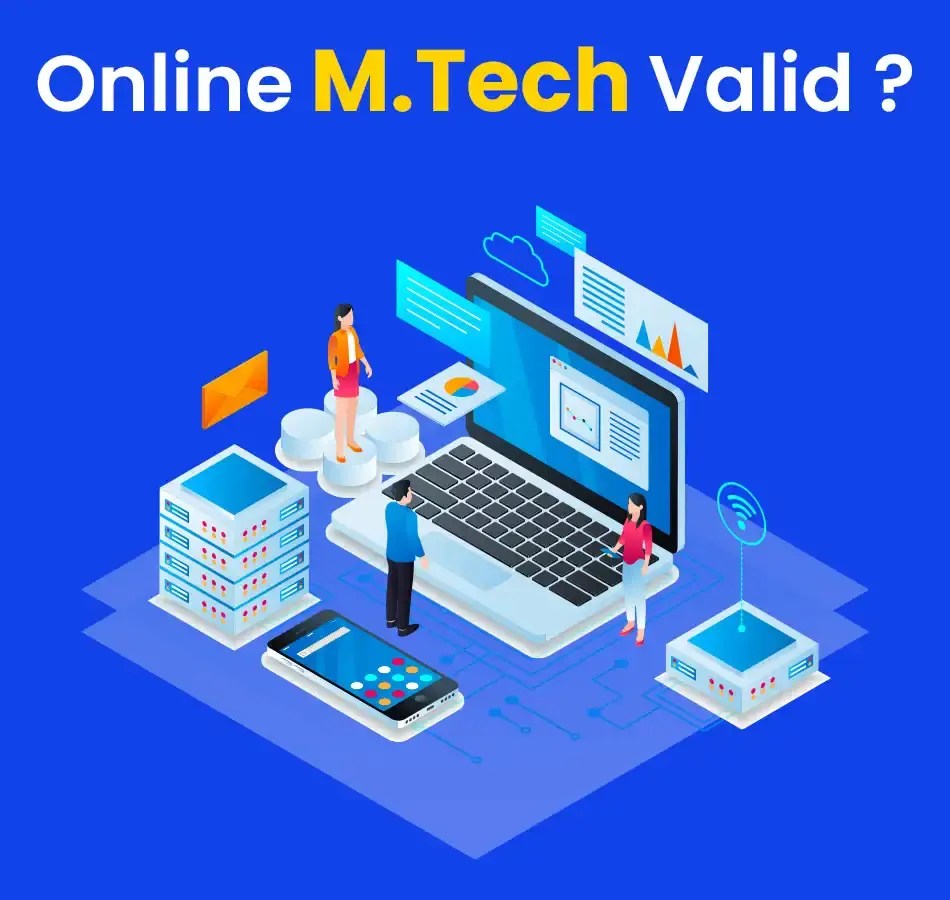 MTech Online Programme Valid?, Admission Open 2024!
