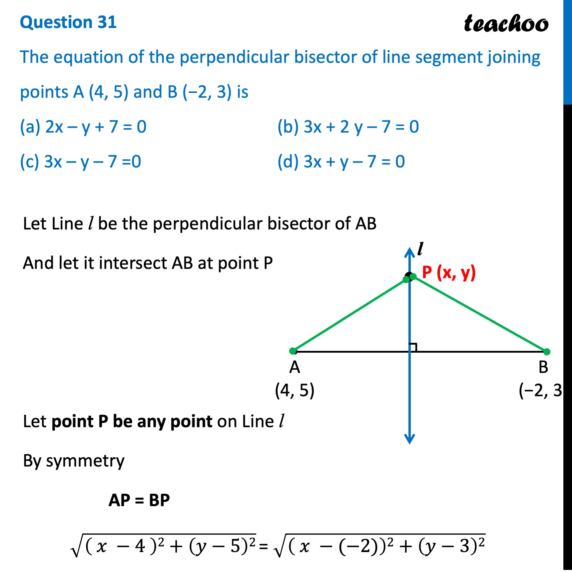 Ques 31 (MCQ) - The equation of perpendicular bisector of line segment