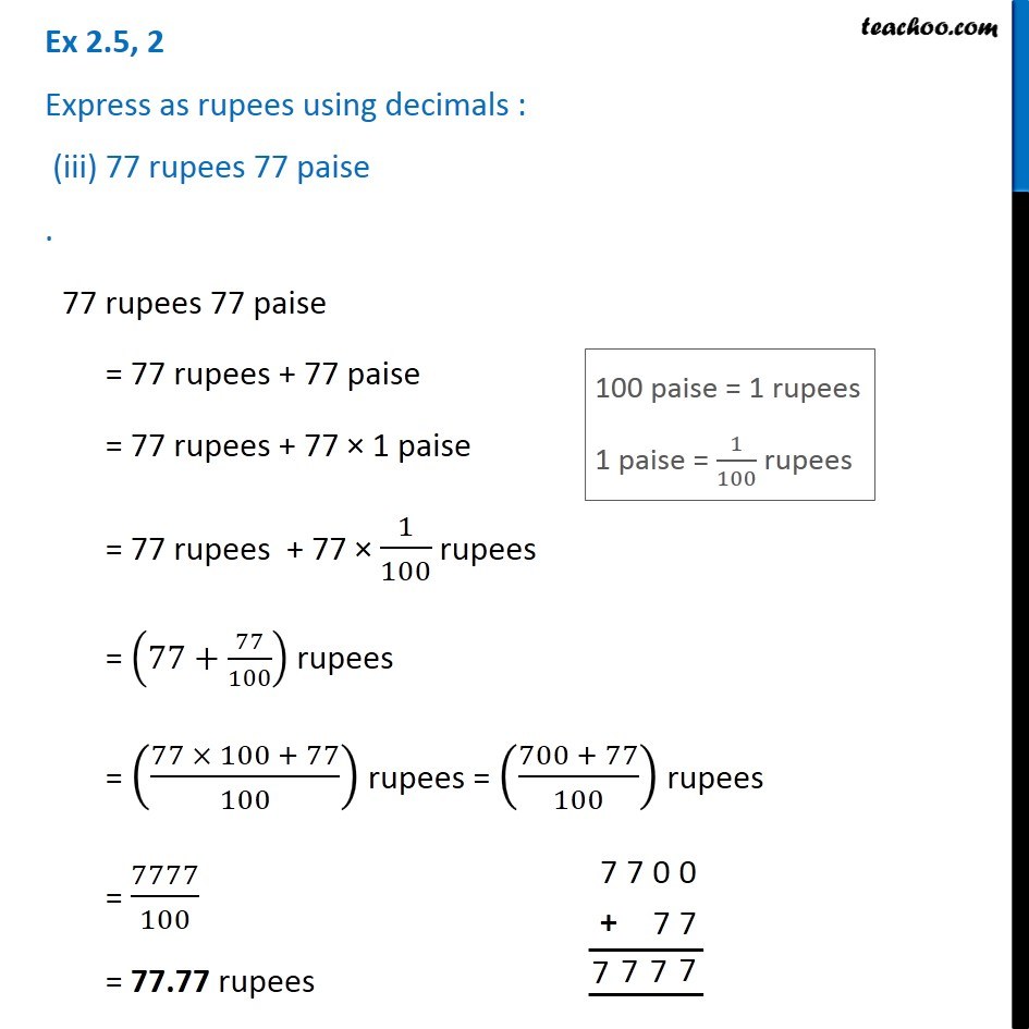 Ex 2.5, 2 Express as rupees using decimals (i) 7 paise (ii) 7 rupees