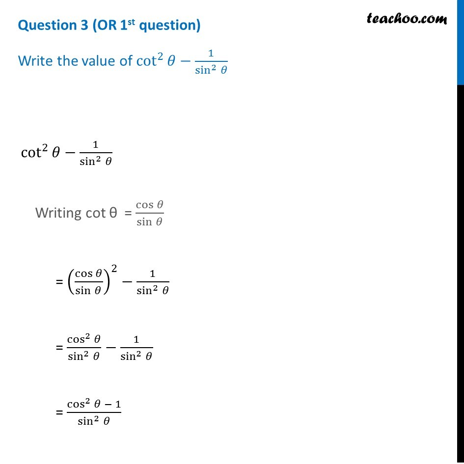 Write the value of cot^2 ⁡θ 1/sin^2 ⁡θ Teachoo CBSE Class 10 Sam