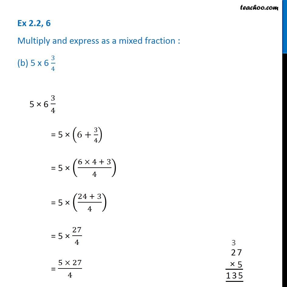 Ex 2.2, 6 Multiply and express as a mixed fraction (a) 3 x 5 1/5