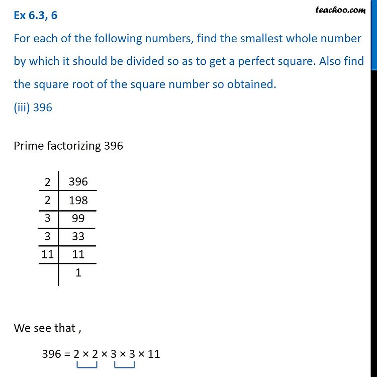 Ex 6.3, 6 Find the smallest whole number which should be divided to