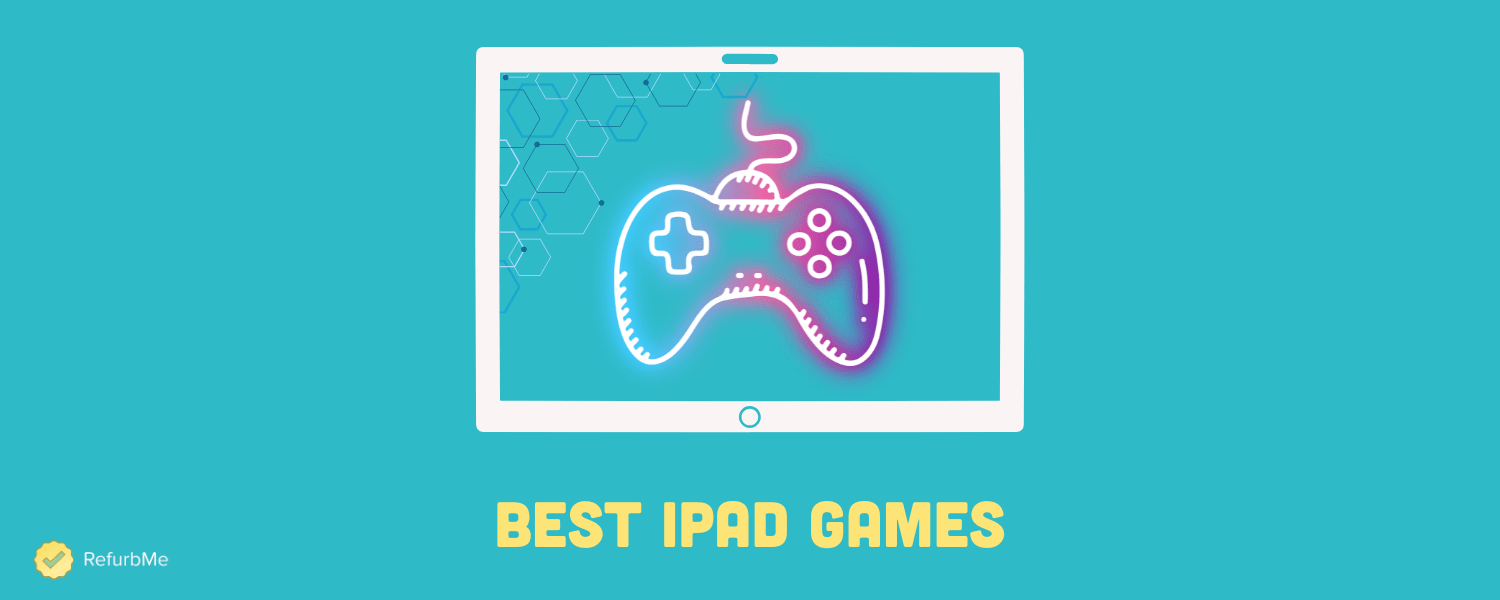 20 Best iPad Games in 2024 (Free & Paid) RefurbMe Blog