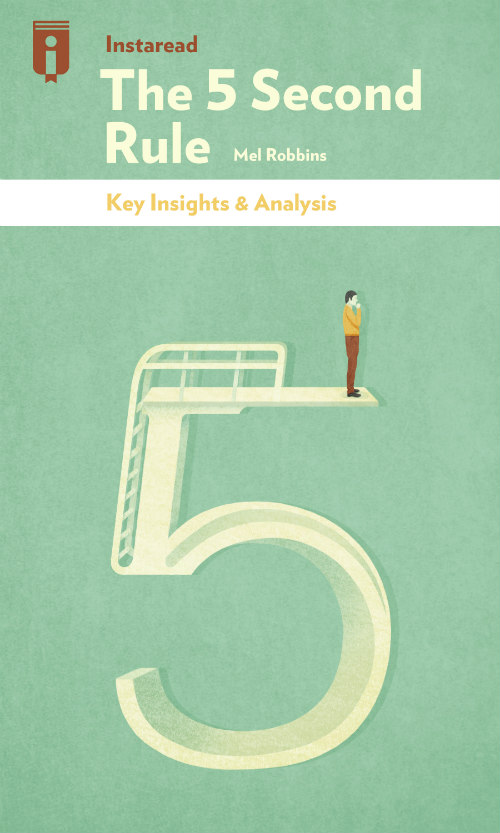 The 5 Second Rule by Mel Robbins Insights Instaread