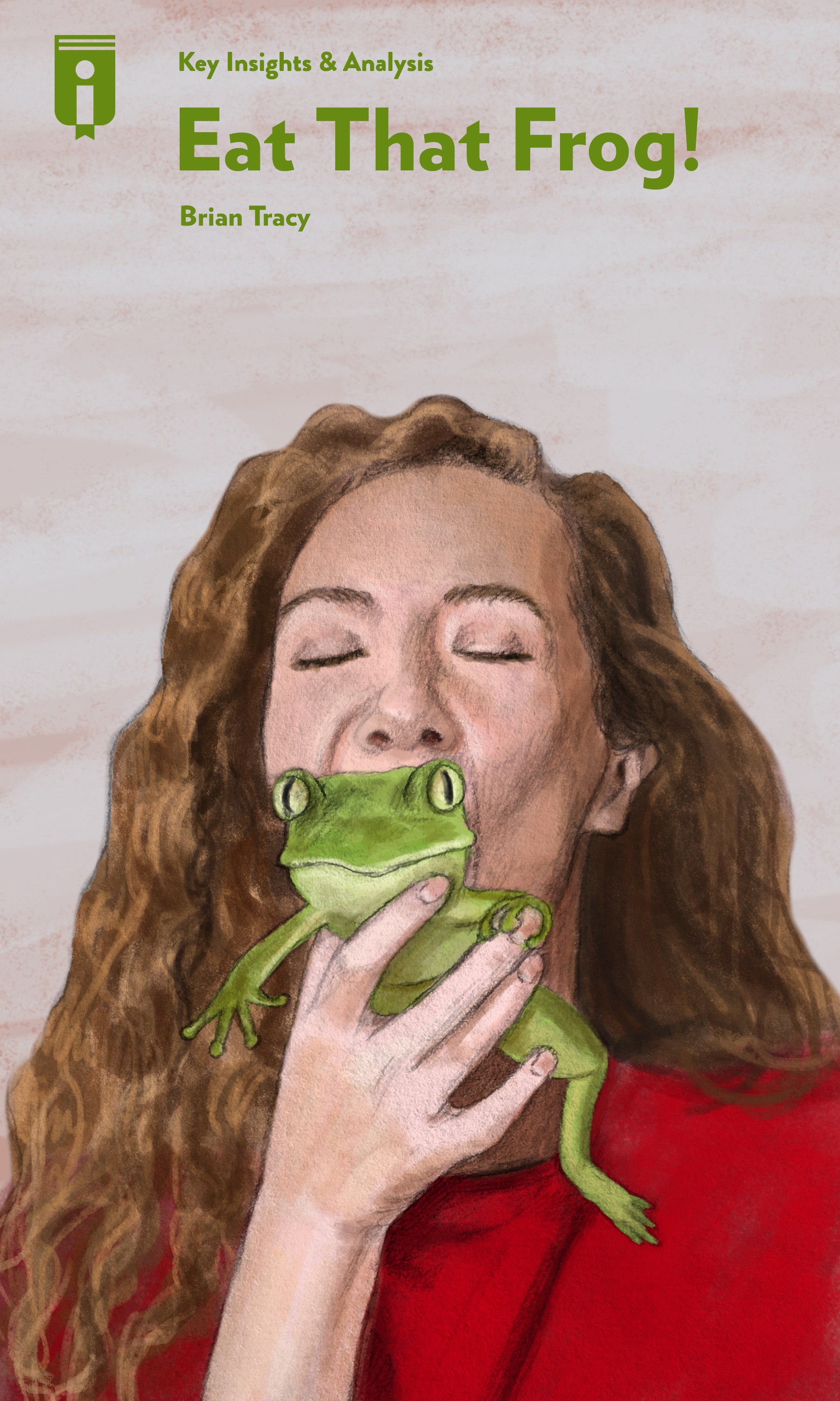Eat That Frog!: 21 Great Ways to Stop Procrastinating.
