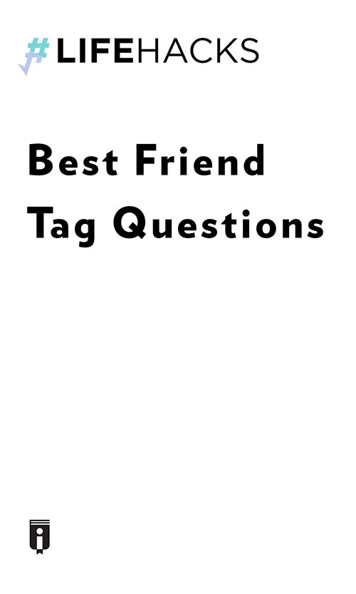Best Friend Tag Questions by Akshay Insights Instaread