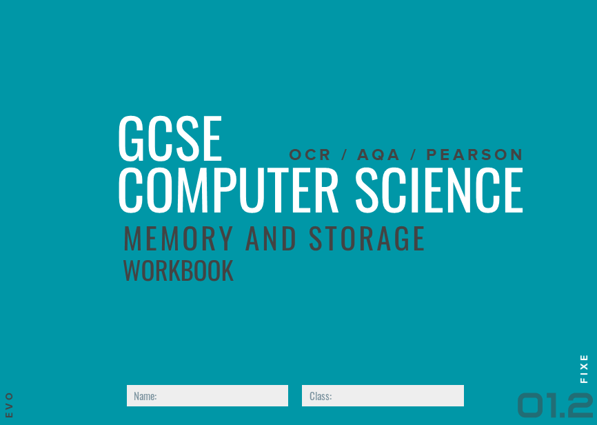 OCR/AQA/Pearson GCSE Computer Science Memory / Storage Workbook