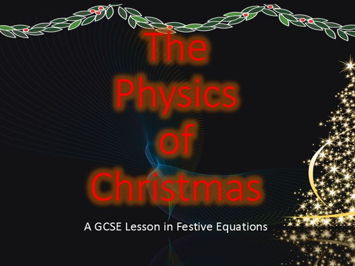 Physics of Christmas Festive Equation Practice Teaching Resources
