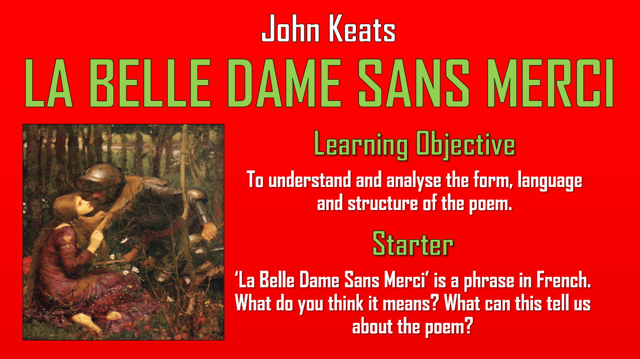 La Belle Dame Sans Merci John Keats Double Lesson! Teaching Resources