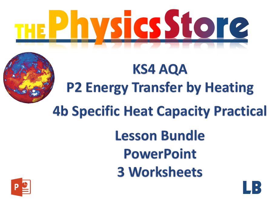 KS4 GCSE Physics AQA P2 4a Specific Heat Capacity Practical Lesson
