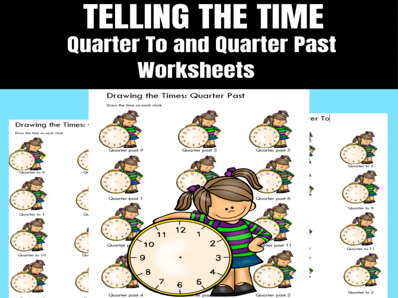 Telling the Times Quarter Past and Quarter To Teaching Resources