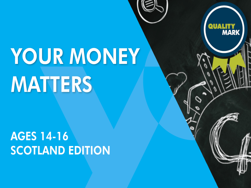 Your Money Matters (Scotland Edition) Teaching Resources