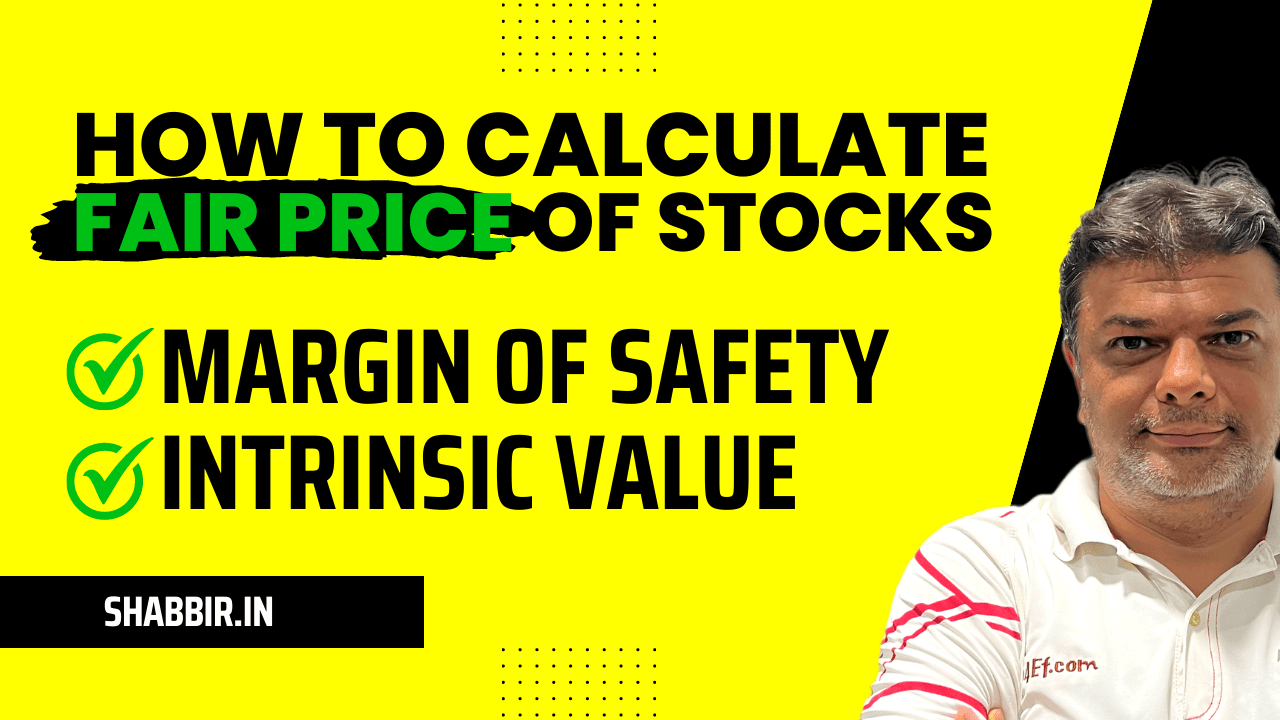 How to Calculate Fair Price of Stocks? Shabbir Bhimani