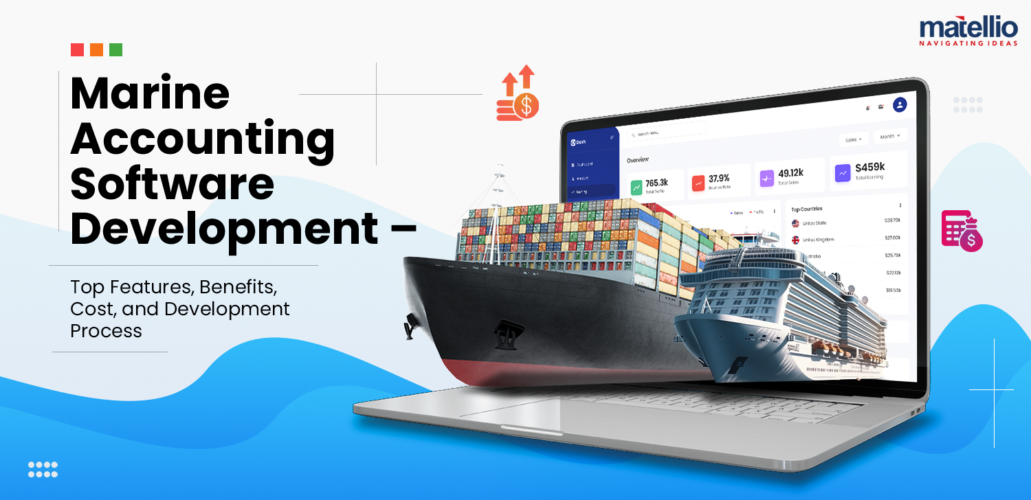 Marine Accounting Software Development Top Features, Benefits, Cost