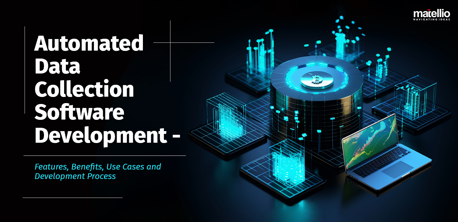 Automated Data Collection Software Development Features, Benefits