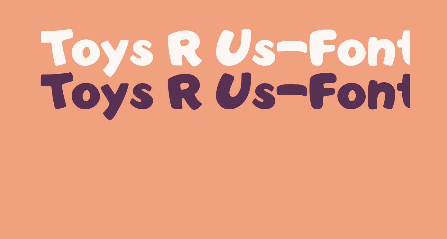 Toys R UsFont Solid free Font What Font Is