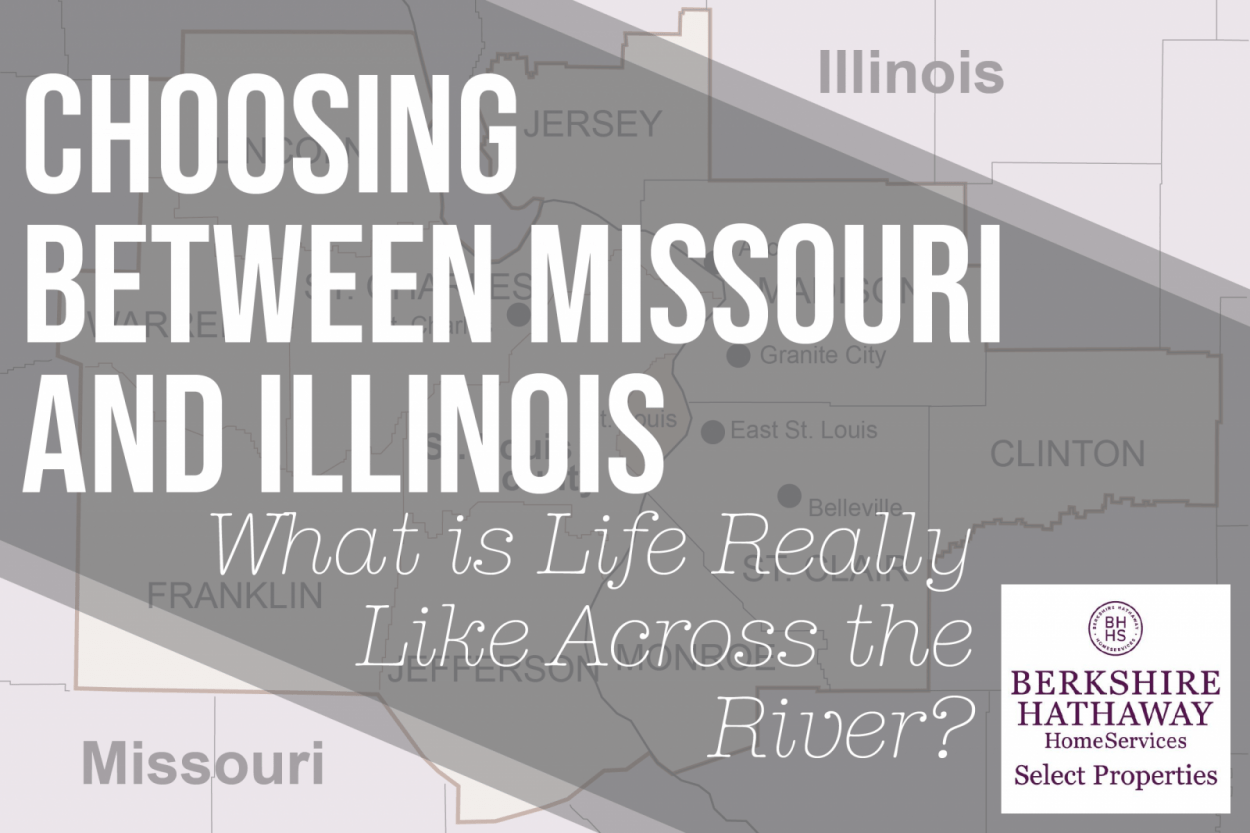 Choosing Between Missouri and Illinois—What is Life Really Like Across