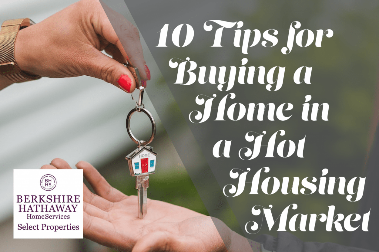 10 Tips for Buying a Home in a Hot Housing Market