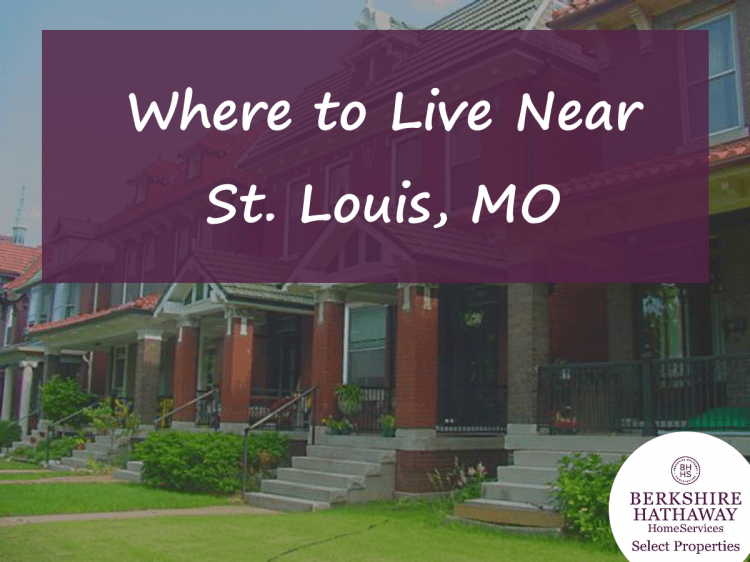 Where to Live Near St. Louis, MO