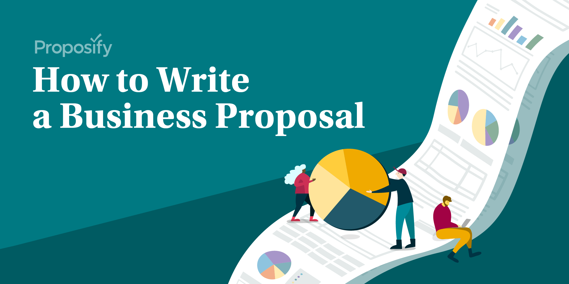 How To Write A Proposal Best Practices For 2022 Proposify