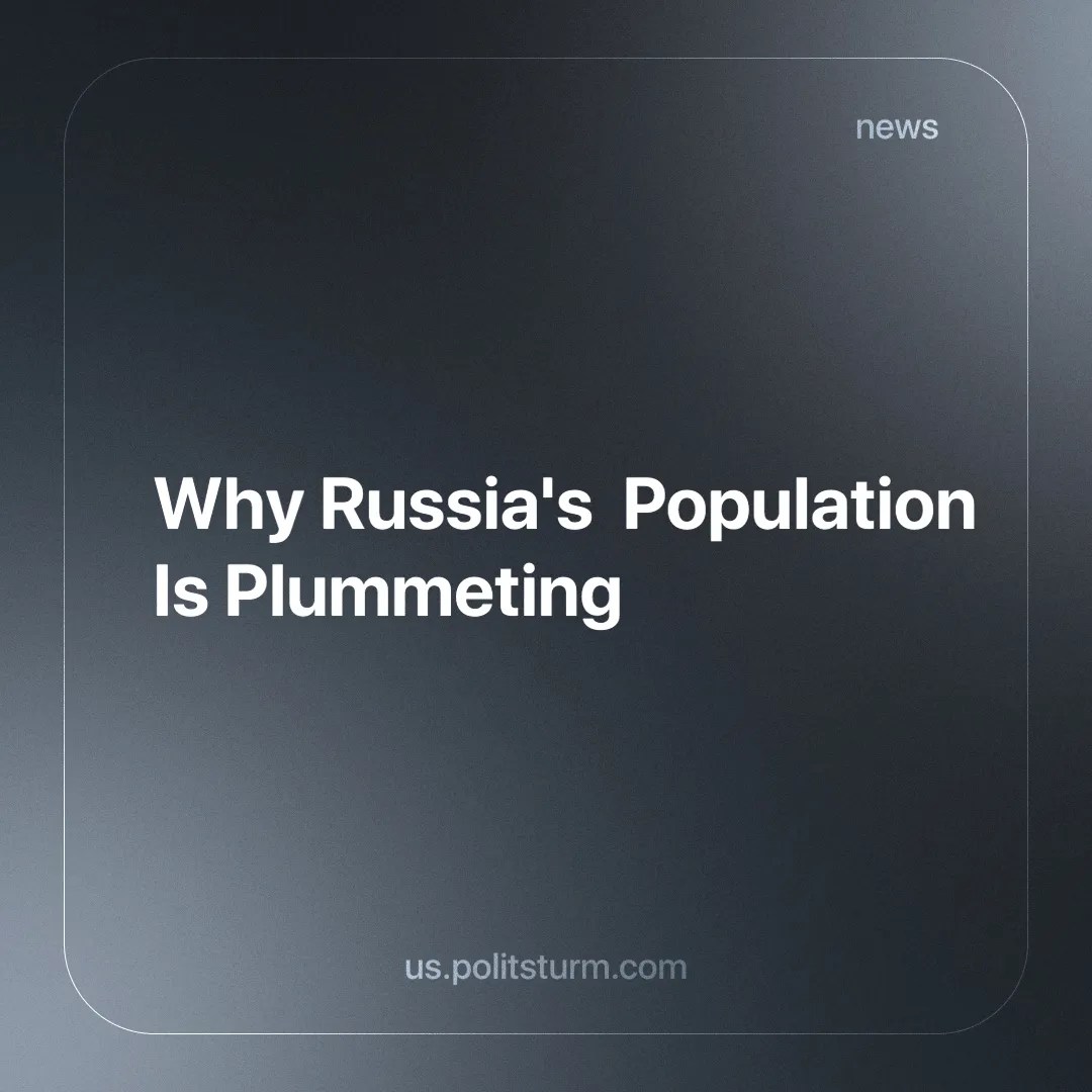 Why Russia's Population Is Plummeting