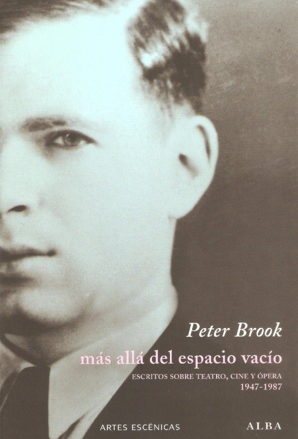 Más allá del espacio vacío de Peter Brook Saverio Libros de teatro