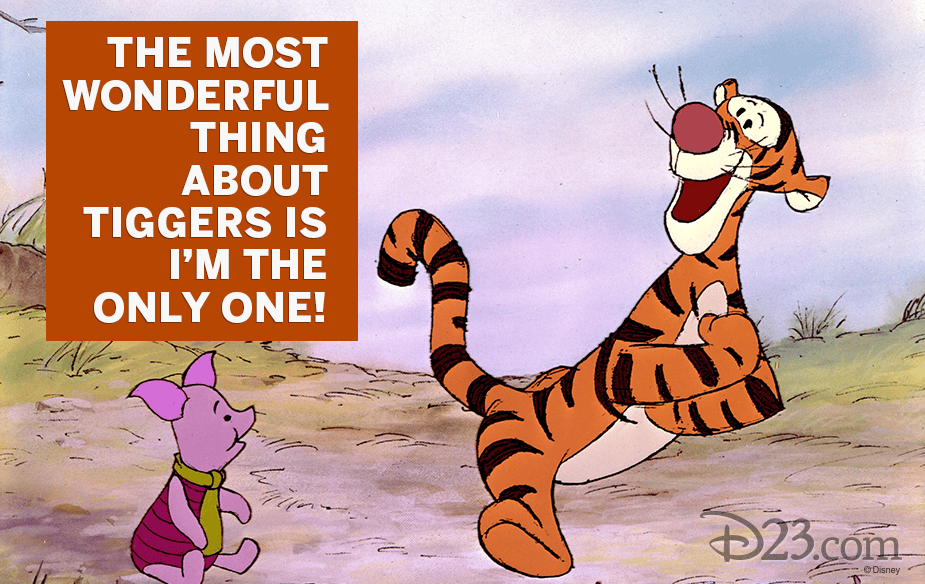 Tigger Quote 7 Wonderful Winnie The Pooh Quotes D23 Because the